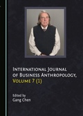 Cover: International Journal of Business Anthropology, Volume 7 (1) - Cambridge Scholars Publishing