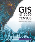 Cover: GIS and the 2020 Census - Esri Press