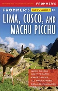 Cover: Frommer's EasyGuide to Lima, Cusco and Machu Picchu - Frommermedia