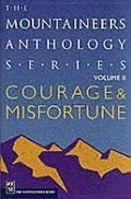 Cover: Courage and Misfortune: v. 2 - Mountaineers Books