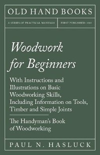 Enlarge image Cover: Woodwork for Beginners - Read Books