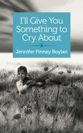Cover: I'll Give You Something to Cry About - SheBooks
