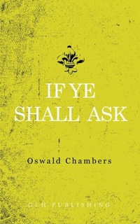 Enlarge image Cover: If Ye Shall Ask - GLH Publishing