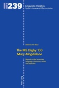 Cover: The MS Digby 133 &laquo;Mary Magdalene&raquo; - Peter Lang Verlag