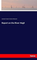 Cover: Report on the River H&uacute;gli - Hansebooks