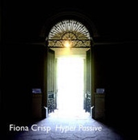 Enlarge image Cover: Fiona Crisp - Hyper Passive - Matt's Gallery