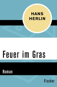 Abbildung von: Feuer im Gras - Fischer Taschenbuch