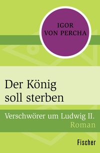 Abbildung von: Der König soll sterben - Fischer Taschenbuch