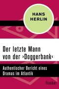 Cover: Der letzte Mann von der >Doggerbank< - Fischer Taschenbuch