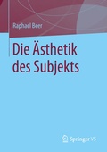 Cover: Die &Auml;sthetik des Subjekts - Springer VS