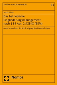 Abbildung von: Das betriebliche Eingliederungsmanagement nach § 84 Abs. 2 SGB IX (BEM) - Nomos