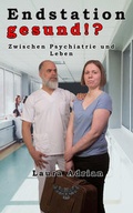 Cover: Endstation gesund!? - Merlin&acute;s Bookshop