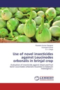Cover: Use of novel insecticides against Leucinodes orbonalis in brinjal crop - LAP Lambert Academic Publishing