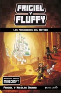 Cover: Frigiel y Fluffy. Los prisioneros del Nether - Editorial Planeta, S.A.