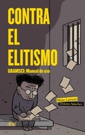 Bild: Contra el elitismo : Gramsci : manual de uso - Editorial Ariel