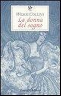 Abbildung von: La donna del sogno - Le occasioni;Passigli