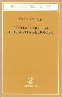 Abbildung von: Fenomenologia della vita religiosa - Biblioteca filosofica;Adelphi