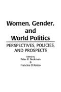 Cover: Women, Gender, and World Politics - Praeger Publishers Inc