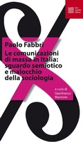Cover: Le comunicazioni di massa in Italia: sguardo semiotico e malocchio della sociologia - La tradizione del nuovo;Luca Sossella Editore