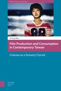 Cover: Film Production and Consumption in Contemporary Taiwan - Amsterdam University Press