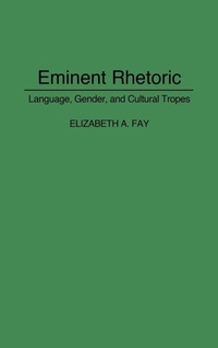 Abbildung von: Eminent Rhetoric - Praeger Publishers Inc