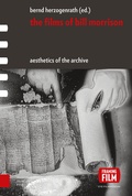 Cover: The Films of Bill Morrison - Amsterdam University Press