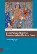 Cover: Elementary and Grammar Education in Late Medieval France - Amsterdam University Press