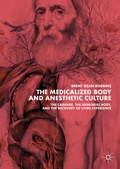 Cover: The Medicalized Body and Anesthetic Culture - Palgrave MacMillan