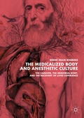 Cover: The Medicalized Body and Anesthetic Culture - Palgrave MacMillan