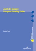 Cover: Alcide de Gasperi's Europe - Peter Lang Verlag
