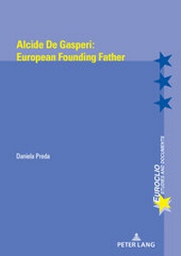 Enlarge image Cover: Alcide de Gasperi's Europe - Peter Lang Verlag