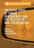 Cover: The Blind Spots of Public Bureaucracy and the Politics of Non-Coordination - Palgrave Macmillan