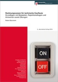 Cover: Rechnungswesen f&uuml;r technische Kaufleute - Compendio Bildungsmedien