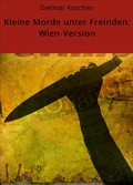 Cover: Kleine Morde unter Freinden: Wien-Version - neobooks