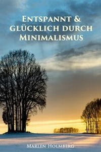 Abbildung von: Entspannt & glücklich durch Minimalismus - neobooks