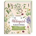 Cover: Die Hildegard-Pflanzen-Apotheke - St. Benno