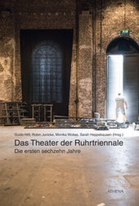 Enlarge image Cover: Das Theater der Ruhrtriennale - ATHENA-Verlag