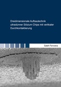 Cover: Dreidimensionale Aufbautechnik ultrad&uuml;nner Silizium Chips mit vertikaler Durchkontaktierung - Shaker