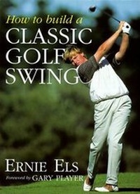 Abbildung von: How to Build a Classic Golf Swing - William Morrow & Company
