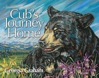 Enlarge image Cover: Cub's Journey Home - Red Deer Press