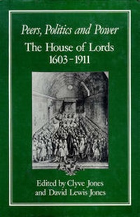 Enlarge image Cover: Peers, Politics and Power - Hambledon Continuum
