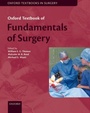 Cover: Oxford Textbook of Fundamentals of Surgery - Oxford University Press