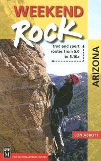 Enlarge image Cover: Weekend Rock Arizona - MOUNTAINEERS BOOKS