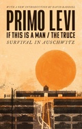 Cover: If This Is A Man/The Truce (50th Anniversary Edition): Surviving Auschwitz - Abacus