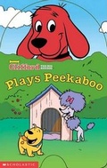 Cover: Clifford Plays Peekaboo - Scholastic