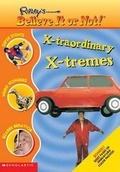 Cover: X-Traordinary X-Tremes - Scholastic