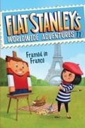 Cover: Flat Stanley's Worldwide Adventures #11: Framed in France - HarperCollins