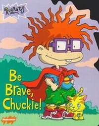 Enlarge image Cover: Be Brave, Chuckie! - Simon Spotlight