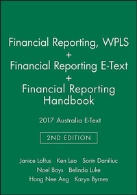 Enlarge image Cover: Financial Reporting, 2e Wileyplus Learning Space Card + Financial Reporting, 2e E-Text + Financial Reporting Handbook 2017 Australia E-Text - Wiley