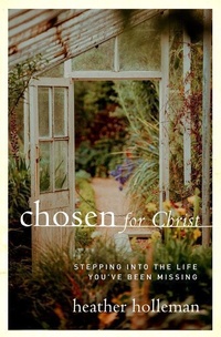 Enlarge image Cover: Chosen For Christ - Moody Publishers